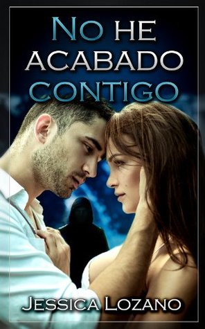 No he acabado contigo: Thriller erótico (Spanish Edition)