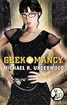 Geekomancy by Michael R. Underwood