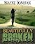 Beautifully Broken