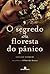 O Segredo da Floresta do Pânico (O Povo das Árvores, #3)
