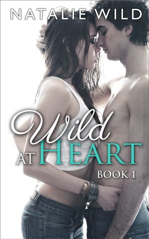 Wild At Heart: Book 1 (Kindle Edition)