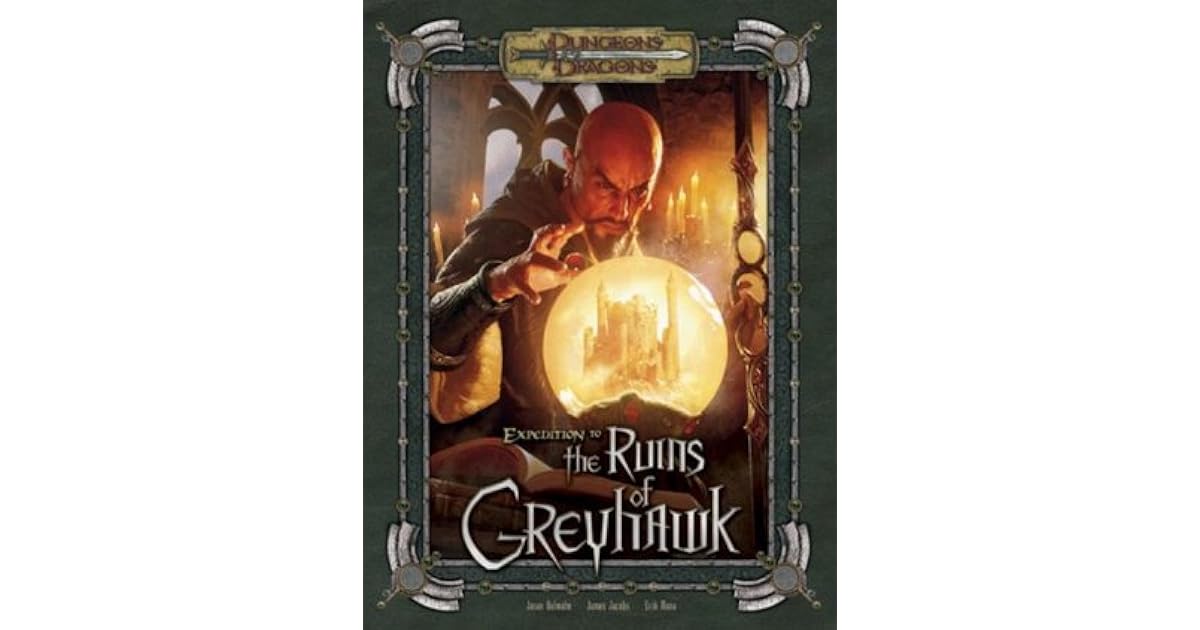 Expedition to the Ruins of Greyhawk by Jason Bulmahn