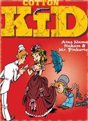 Cotton Kid: Atas Nama Hukum & Mr. Pinkerton (Cotton Kid, #1)
