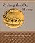 Riding the Ox Home by John Daido Loori