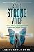 A Quiet Strong Voice by Lee Horbachewski