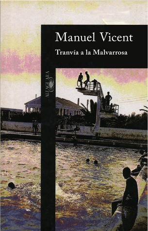 Portada de Tranvía a la Malvarrosa, de Manuel Vicent