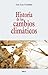 Historia de los cambios cli...