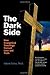The Dark Side: How Evangeli...