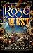 The Rose of the West