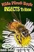 Kids First Book - Insects to Know