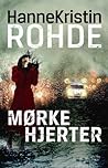 Mørke hjerter by Hanne Kristin Rohde