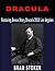 Dracula SPECIAL EDITION with DRACULA 2030 L.A. (Annotated)