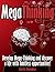 Mega Thinking: Develop Mega-Thinking And Discover a Life With Limitless Opportunities!