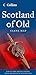 Scotland of Old by Collins Maps