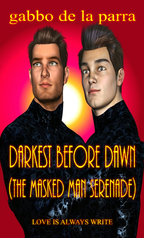 Darkest Before Dawn - The Masked Man Serenade (ebook)