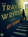 The Travel Writer: A Mystery (Travel Writer Mystery, #1)