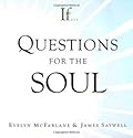 If... Questions for the Soul
