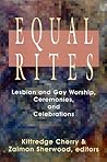 Equal Rites: Lesbian and Gay Worship, Ceremonies and Celebrations
