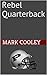 Rebel Quarterback