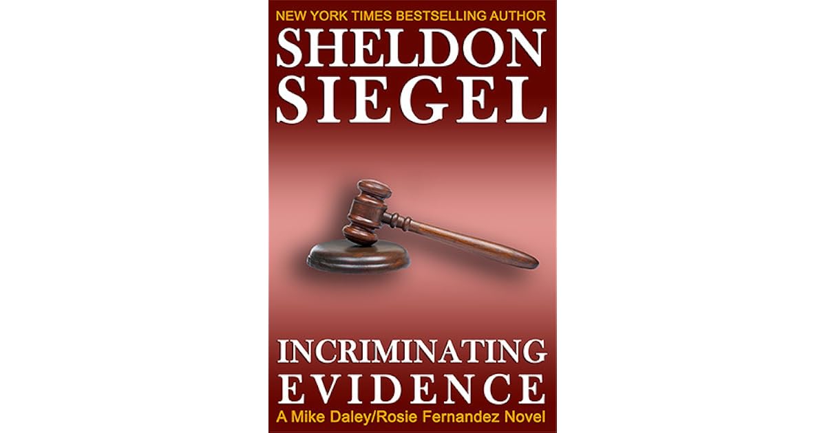 Incriminating Evidence by Sheldon Siegel