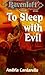 To Sleep with Evil (Ravenlo...