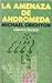 La Amenza De Andromeda by Michael Crichton