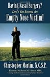 Having Nasal Surgery? by Christopher  Martin