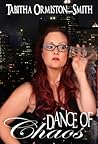 Dance of Chaos by Tabitha Ormiston-Smith