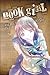 Book Girl and the Scribe Who Faced God, Part 2 by Mizuki Nomura Book Girl and the Scribe Who Faced God, Part 2 by Mizuki Nomura