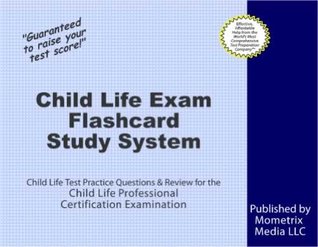 Child Life Exam Flashcard Study System: Test Practice Questions & Review for the Child Life Professional Certification Examination (Kindle Edition)
