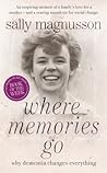 Where Memories Go by Sally Magnusson