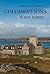 Columba's Iona: A New History
