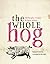 The Whole Hog