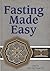 Ramadan Fasting Made Easy by Afzal Hoosen Elias