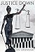 Justice Down