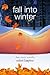 Fall into Winter