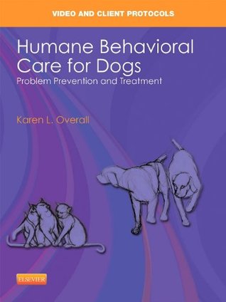 Humane Behavioral Care for Dogs: Problem Prevention and Treatment DVD (DVD-ROM)