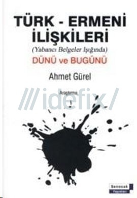 Türk - Ermeni İlişkileri