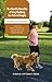 The Health Benefits of Dog Walking for Pets and People by Rebecca A. Johnson