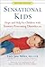 Sensational Kids Revised Edition: Hope and Help for Children with Sensory Processing Disorder (SPD)