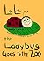 La La the Ladybug Goes to the Zoo