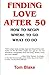Finding Love After 50: How To Begin. Where To Go. What To Do