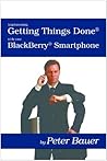 Implementing Getting Things Done (GTD) with your BlackBerry Wireless Handheld