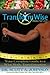 TransformWise: Your Complete Guide to a Wise Body Transformation