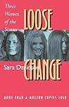Loose Change by Sara Davidson