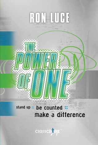 The Power of One: Stand Up, Be Counted, Make a Difference