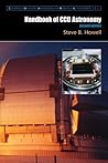 Handbook of CCD Astronomy (Cambridge Observing Handbooks for Research Astronomers) Handbook of CCD Astronomy (Cambridge Observing Handbooks for Research Astronomers)