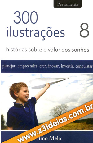 Histórias Sobre o Valor dos Sonhos (300 ilustrações, #8).