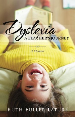Dyslexia: A Teacher's Journey (Kindle Edition)