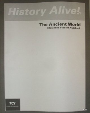 History Alive!: The Ancient World by Bert Bower